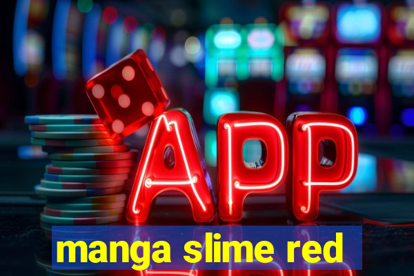 manga slime red